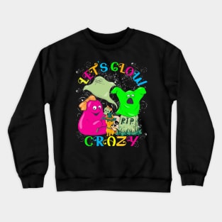 Let's Glow Crazy Halloween Crewneck Sweatshirt